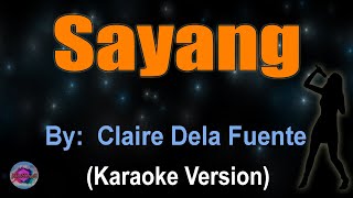 Download lagu SAYANG - Claire Dela Fuente (KARAOKE VERSION) mp3 Download lagu SAYANG - Claire Dela Fuente (KARAOKE VERSION) mp3