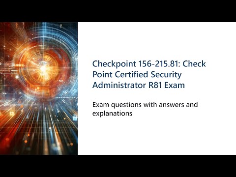 Checkpoint 156-215.81 Check Point Certified Security Administrator R81 Exam