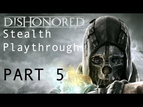 Dishonored - Stealth Gameplay Playthrough Part 5 - Meet with the Loyalists | WikiGameGuides