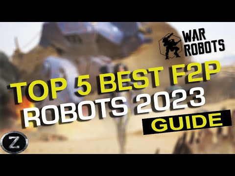 TOP 5 Best Robots 2023 for Free to play players | War Robots Guide | Update 9.0