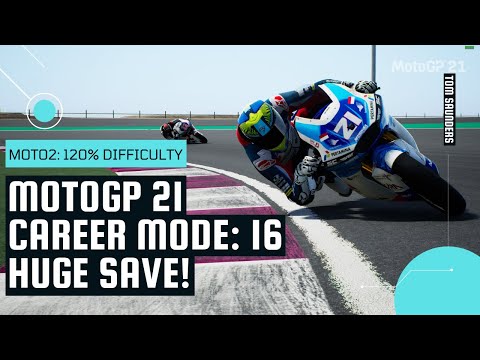 MotoGP 21 Career Mode 16: HUGE SAVE! -Moto2 @ Qatar (120% Difficulty)