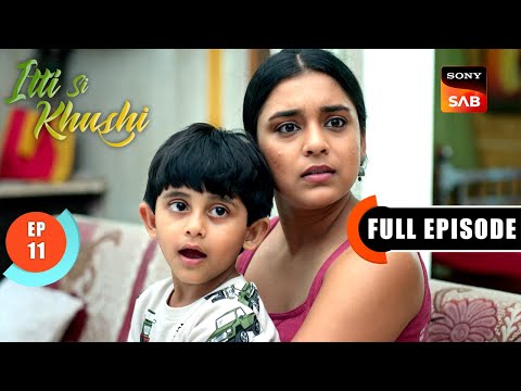 Suhas Disguises Himself | Itti Si Khushi | Ep 11 | Full Episode | 29 Aug 2025