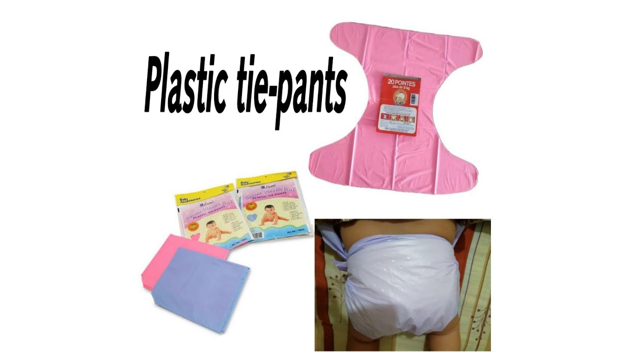 Plastic tie pants for baby | The Chapter