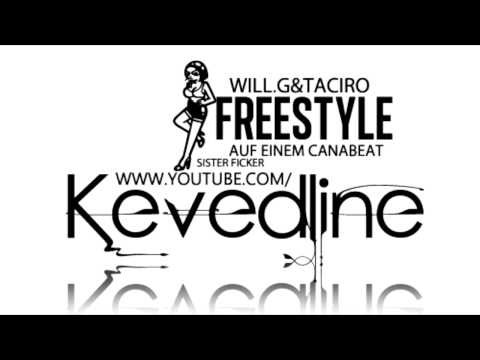 WILL.G&TAPCIRO - FREESTYLE AUF EINEM CANABEAT