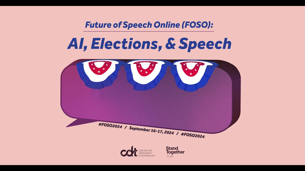 The Future of Speech Online 2024: AI, Elections, & Speech Day 1