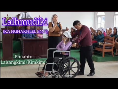 Lalhmudiki - Ka nghakhlel em e. Phuahtu-Kimkimi