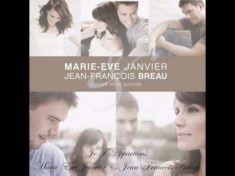 Je T'Appartiens - Marie-Ève Janvier & Jean-François Breau (Paroles)