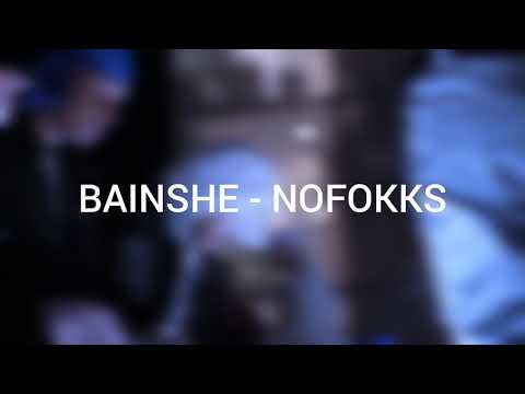 BAINSHE - NOFOKKS (Lyrics)