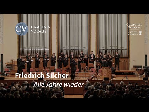 Friedrich Silcher — Alle Jahre wieder | Camerata Vocalis Tübingen