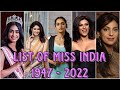 LIST OF EVERY MISS INDIA 1947 2022