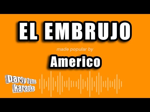 Americo - El Embrujo (Versión Karaoke)