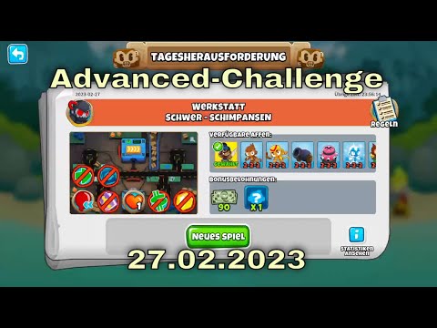 Top-Herausforderung 27.02.2023 | bloonstd6 - Advanced Challenge Rulmy's Challenge