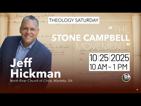 The Stone-Campbell Movement | Jeff Hickman
