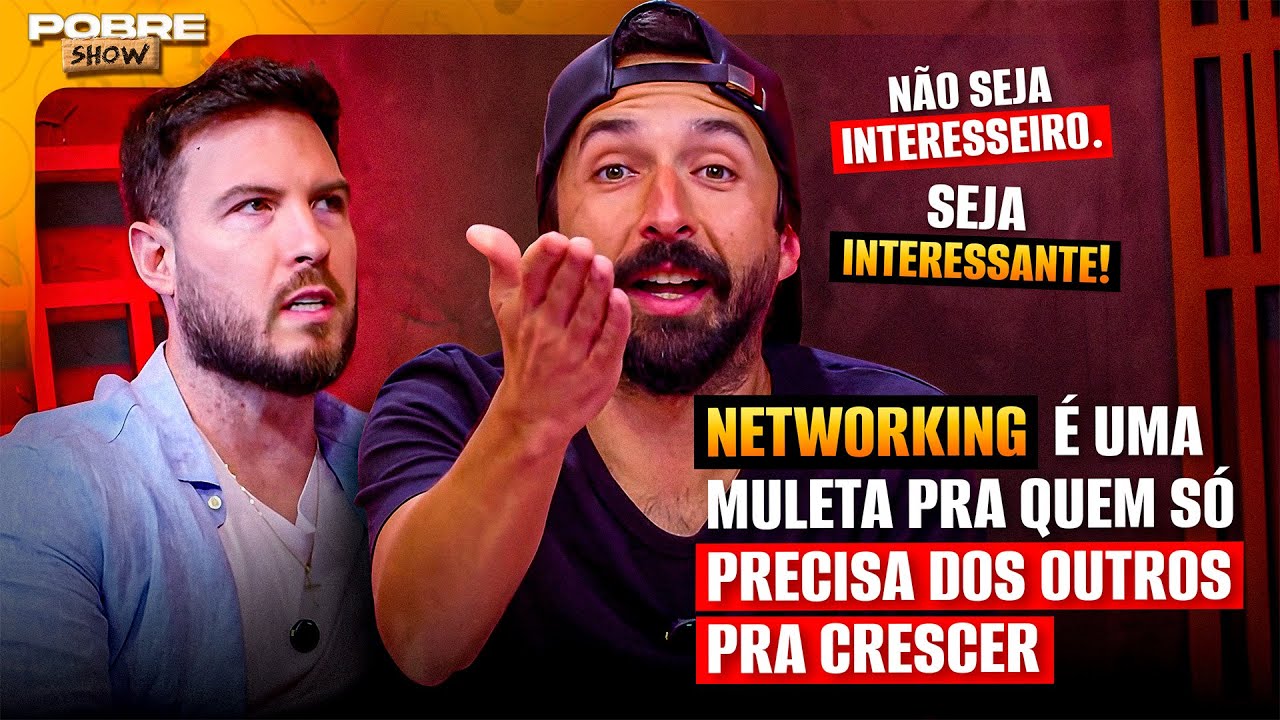 A IMPORTÂNCIA do NETWORKING | Corte THIAGO NIGRO | Pobre Show