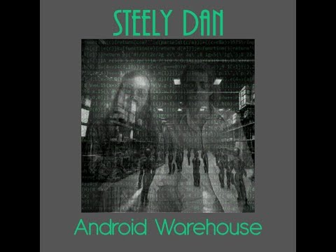 Steely Dan - Android Warehouse