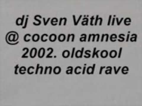 Sven Väth live @ cocoon amnesia 2002 german techno acid rave