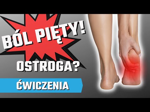 OSTROGA piętowa! - ból pięty - ĆWICZENIA!