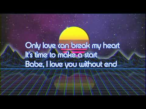 download lagu mp3 mp4 Only Love Can Break My Heart Lyrics, download lagu Only Love Can Break My Heart Lyrics gratis, unduh video klip Only Love Can Break My Heart Lyrics