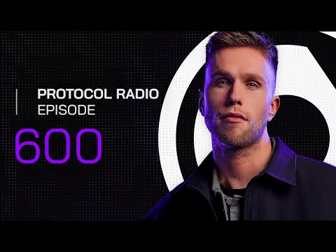 Protocol Radio 600 by Nicky Romero (PRR600)