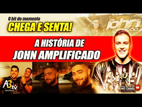 A História de JOHN AMPLIFICADO - Cantor do Hit CHEGA E SENTA I Viralizou com Meme Henrique (Juliano)