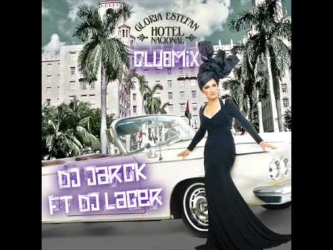 DJ Jarck & DJ Lager FT Gloria Estefan - Hotel National (DEMO)