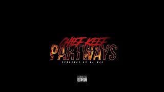 Chief Keef - Part Ways