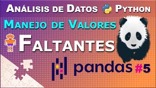 Manejo de Datos Faltantes en DataFrames de Pandas utilizando Python