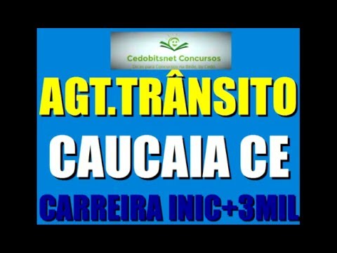 AGENTE TRÂNSITO CAUCAIA CE CONCURSO PÚBLICO PLANO CARREIRA CARGOS SALÁRIOS PREFEITURA MUNICIPAL CAUC