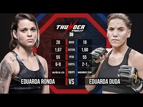 Eduarda Moura vs. Duda Santana | Thunder Fight 39