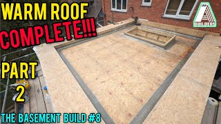 Warm deck roof COMPLETE!!! The Basement Build #8