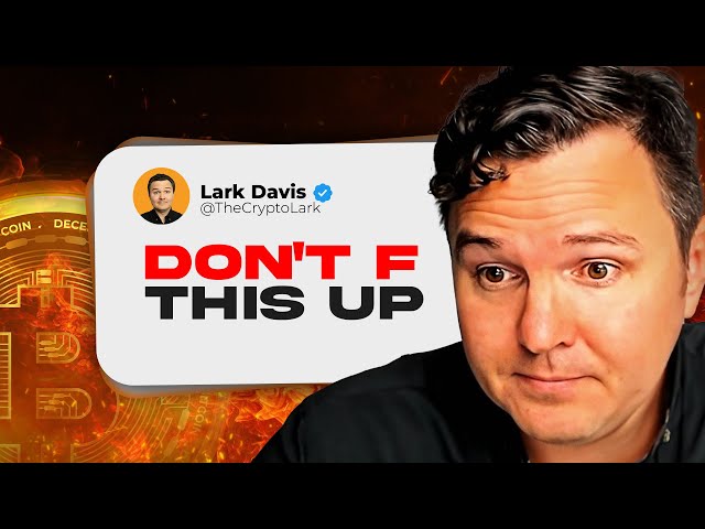 Lark Davis – CRYPTO HOLDERS DO NOT BE FOOLED (18.10.2024 Summary)