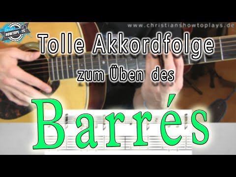 Tolle Akkordfolge zum Üben der Barre´s + meine Tipps zum besseren Greifen