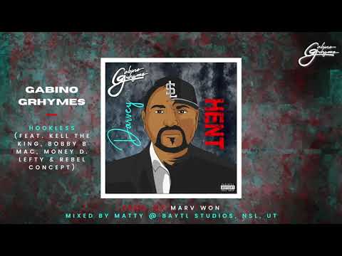 Gabino Grhymes - Hookless (ft. Kell the King, Bobby B Mac, Money D. Lefty & Rebel Concept) [Ofc Aud]