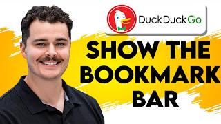 How To Show The Bookmarks Bar On The DuckDuckGo Web Browser [2026 Guide]