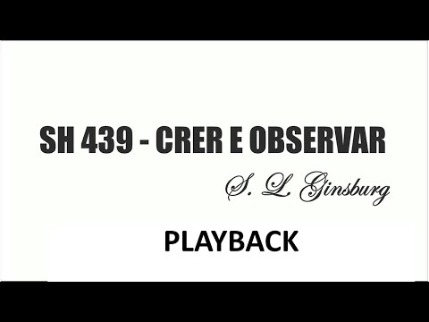 PLAYBACK SH 439 - CRER E OBSERVAR  (SALMOS E HINOS)