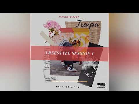 TRAIPA - FREE STYLE SESSION 1 (OFFICIAL AUDIO)