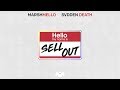 Marshmello x SVDDEN DEATH - Sell Out Marshmello x SVDDEN DEATH - Sell Out