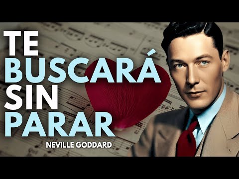 DESPUÉS DE ESTO, TE BUSCARÁ Y TE PEDIRÁ UNA CITA SIN PARAR | Neville Goddard