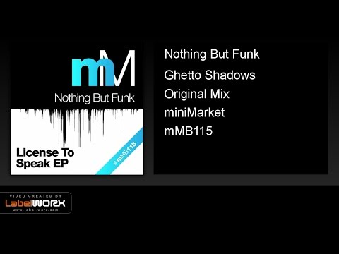 Nothing But Funk - Ghetto Shadows (Original Mix)
