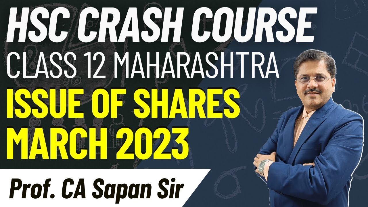 Issue of Shares | March 2023 | Book Keeping & Accountancy | HSC Class 12 Maharashtra | CA Sapan Sir