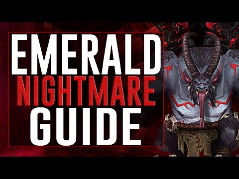 Complete Emerald Nightmare Guide (Normal/Heroic)