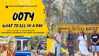 Ooty Sightseeing in a Day I Lovedale Station I Ooty Toy Train ride I Ramakrishna Mission Ooty I Food