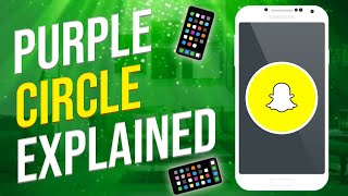 What Does The Purple Circle Mean On Snapchat (EXPLAINED!)