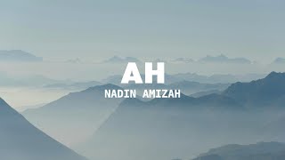 Download lagu Nadin Amizah - AH (Lyrics) mp3