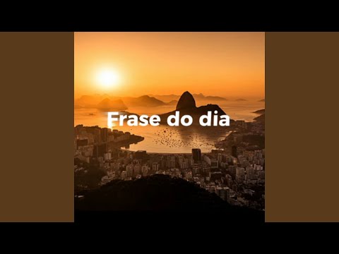 Frase do Dia