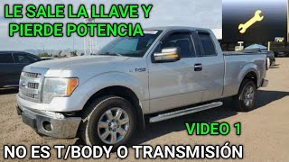 FORD F-150 SALE UNA LLAVE Y PIERDE POTENCIA P0236