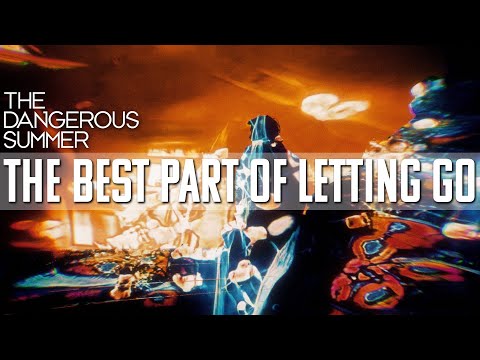 Video de The Best Part Of Letting Go