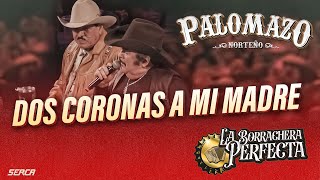Dos Coronas A Mi Madre Lyrics English Translation