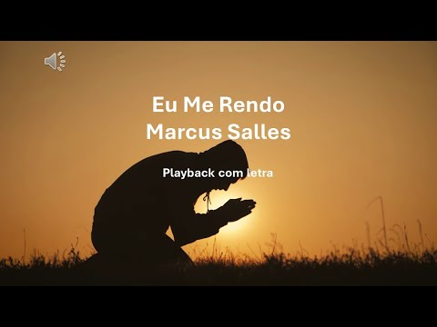 Eu me rendo Playback com letra - Marcus Salles
