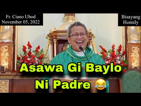 November 5, 2022 Asawa Gi Baylo Ni Padre 😂| Fr Ciano ubod